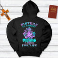 Sister In Christ Is A Sister For Life Hoodie