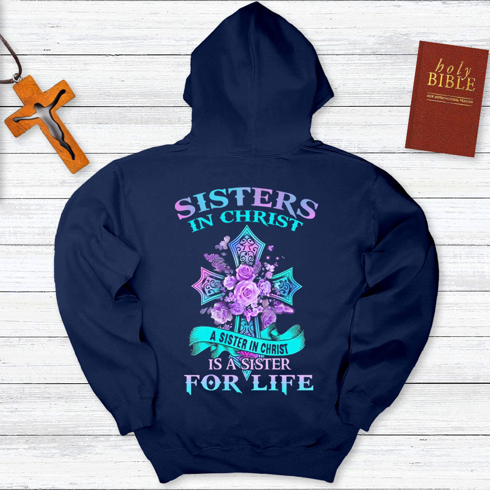 Sister In Christ Is A Sister For Life Hoodie