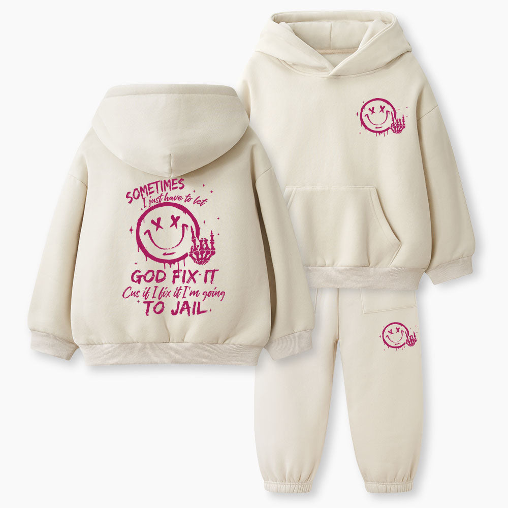 Sometimes I Just Have To Let God Fix It Christian Kid Fleece Hoodie Set