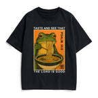 Taste And See That The Lord Is Good Christian Heavy Cotton T-Shirt