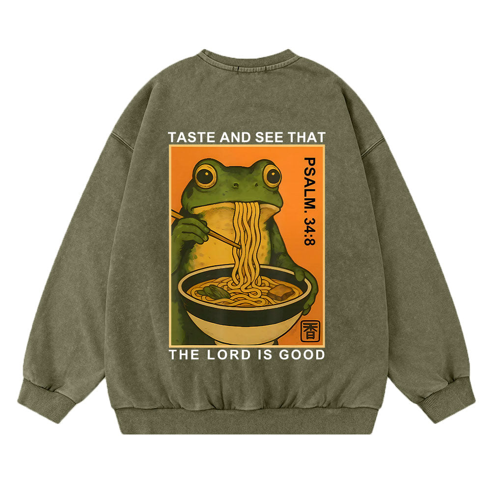 Taste And See That The Lord Is Good Christian Washed Sweatshirt