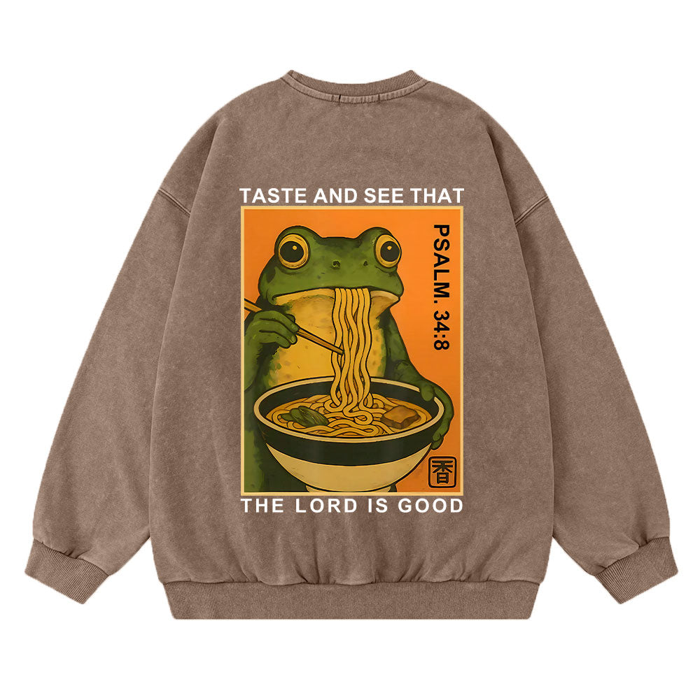 Taste And See That The Lord Is Good Christian Washed Sweatshirt