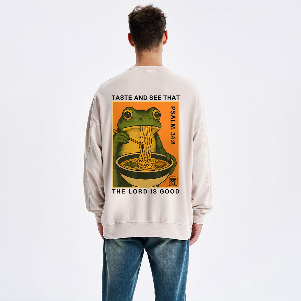 Taste And See That The Lord Is Good Christian Washed Sweatshirt