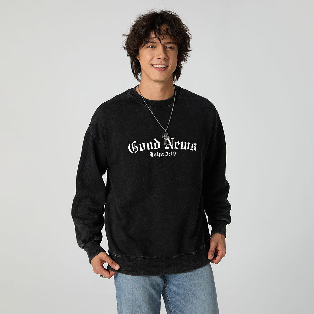 The Good News Christian Washed Sweatshirt