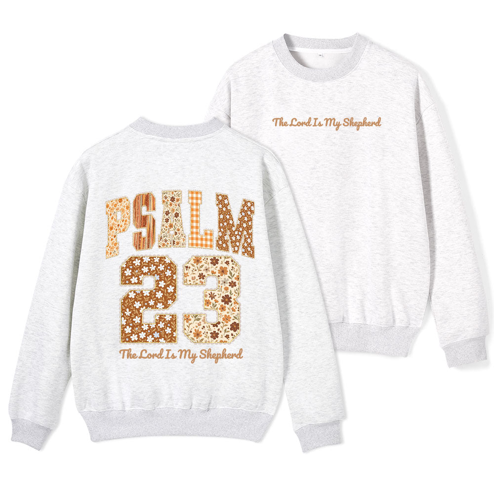 The Lord Is My Shepherd Christian Fleece Sweatshirt