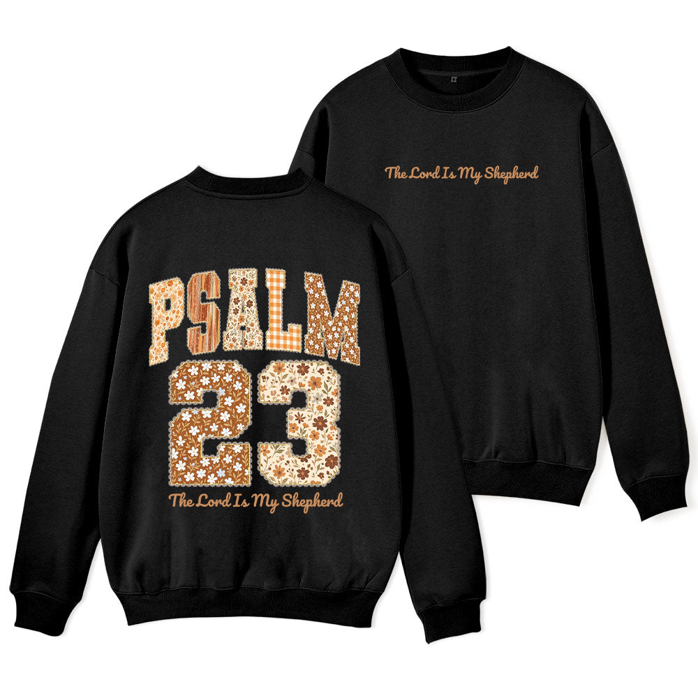 The Lord Is My Shepherd Christian Fleece Sweatshirt