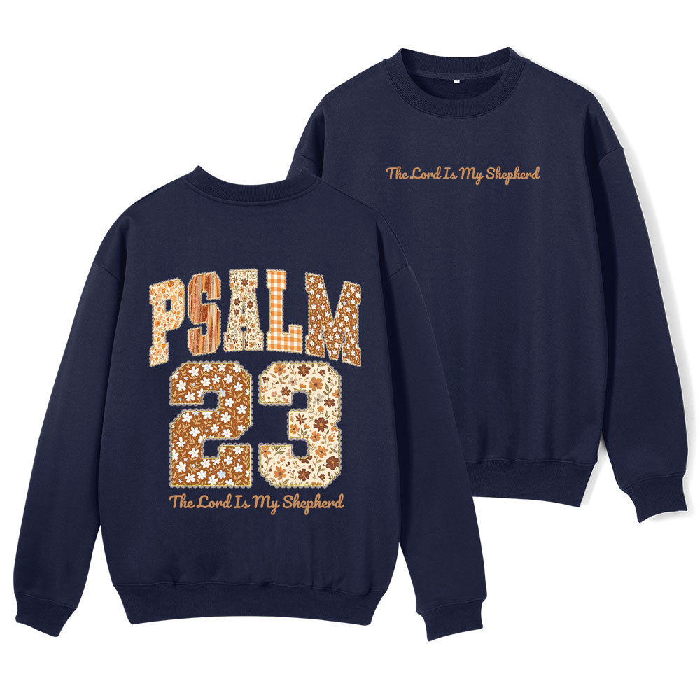 The Lord Is My Shepherd Christian Fleece Sweatshirt