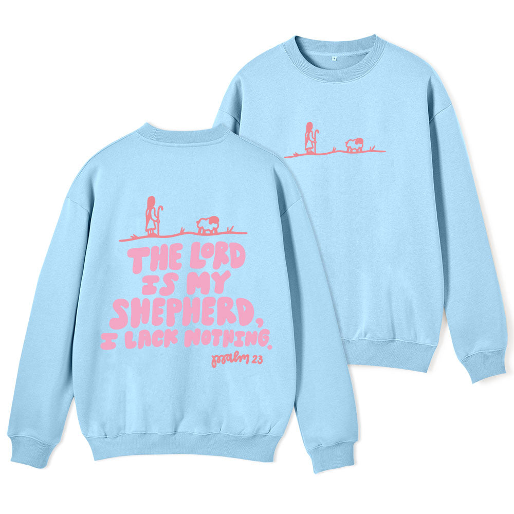 The Lord Is My Shepherd Christian Fleece Sweatshirt