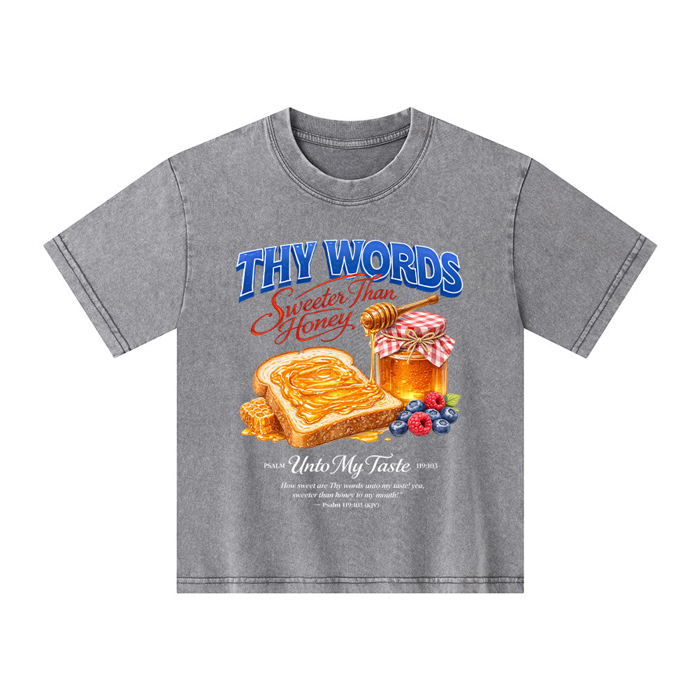 The Words Sweet Than Honey Christian Kid Washed T-Shirt