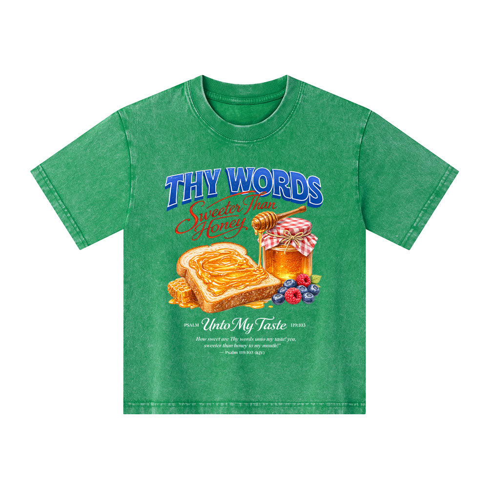 The Words Sweet Than Honey Christian Kid Washed T-Shirt