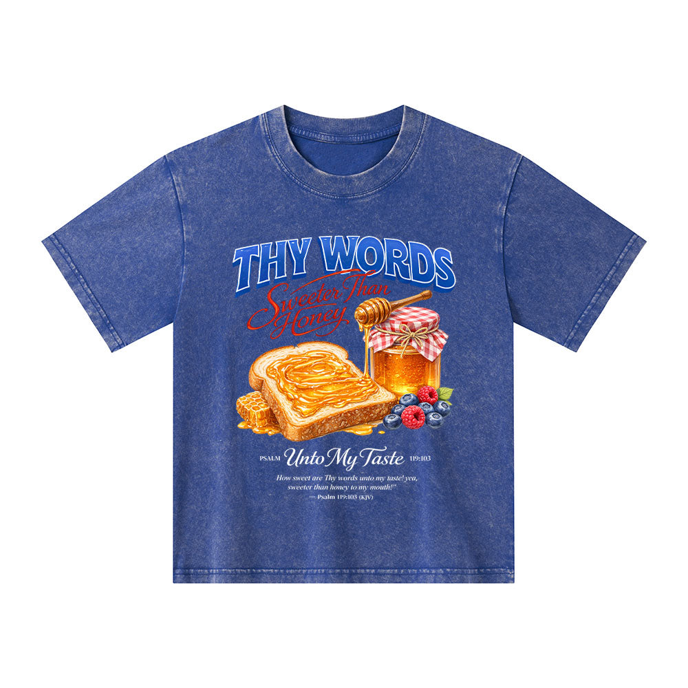 The Words Sweet Than Honey Christian Kid Washed T-Shirt