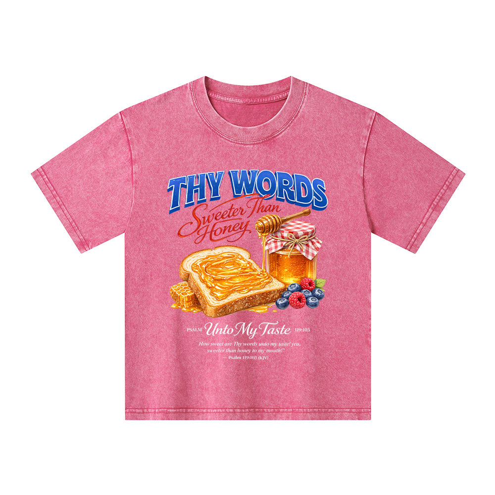 The Words Sweet Than Honey Christian Kid Washed T-Shirt