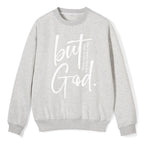 There Is No Way But God Made A Way Christian Fleece Sweatshirt