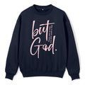 There Is No Way But God Made A Way Christian Fleece Sweatshirt