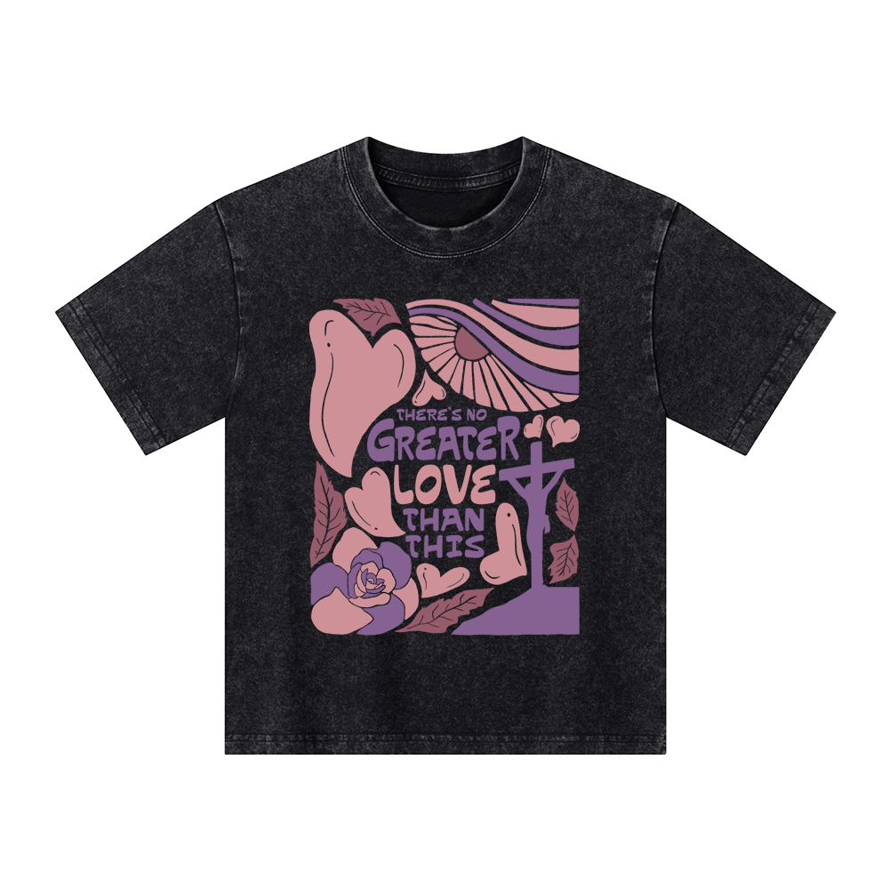 There's No Greater Love Than This Kid Washed T-Shirt