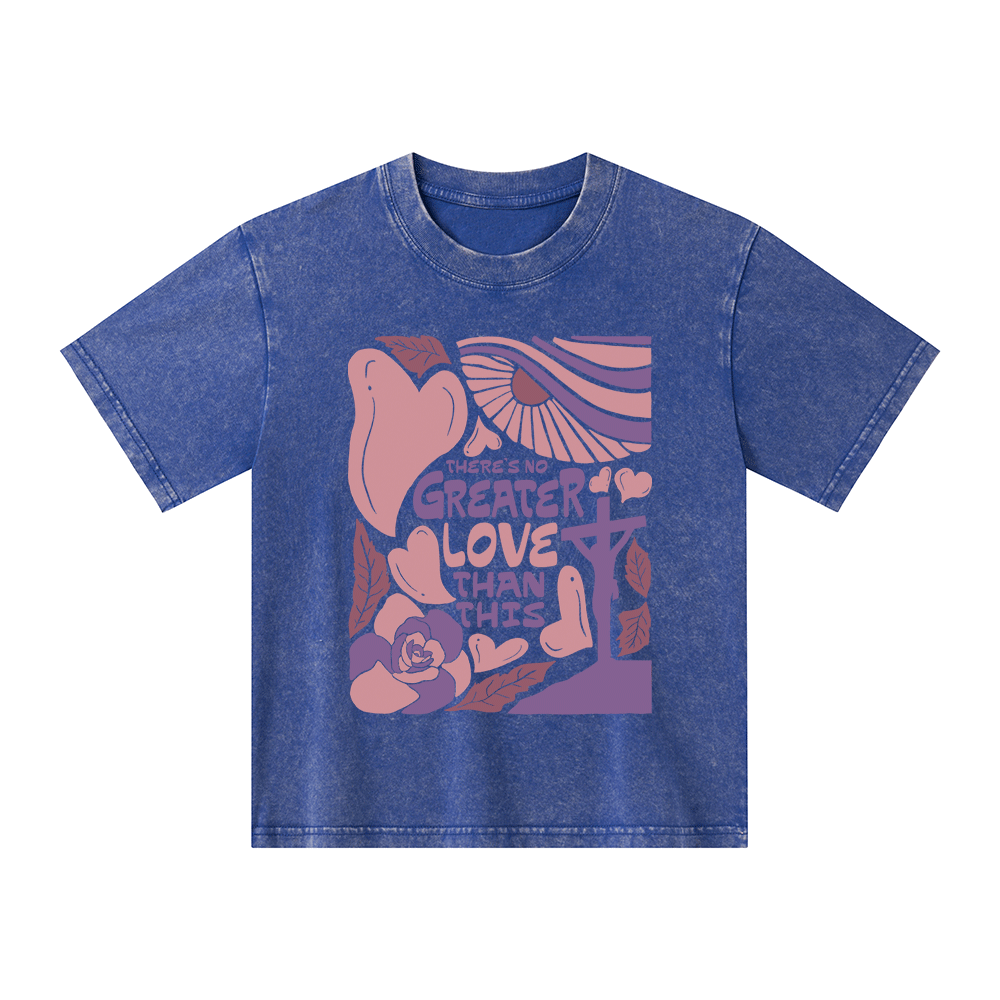 There's No Greater Love Than This Kid Washed T-Shirt