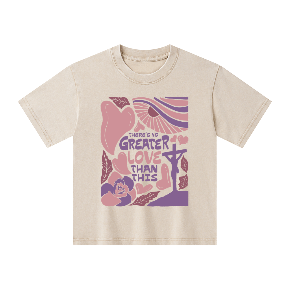 There's No Greater Love Than This Kid Washed T-Shirt