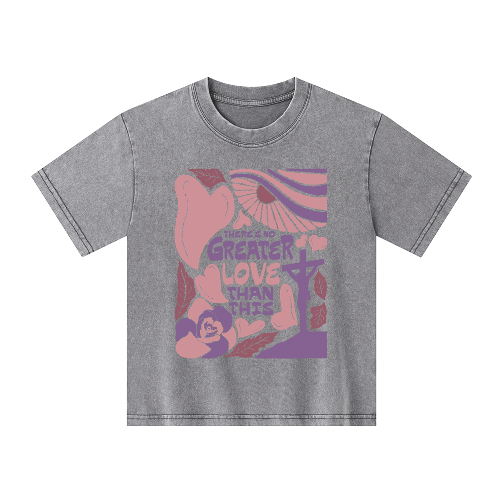 There's No Greater Love Than This Kid Washed T-Shirt