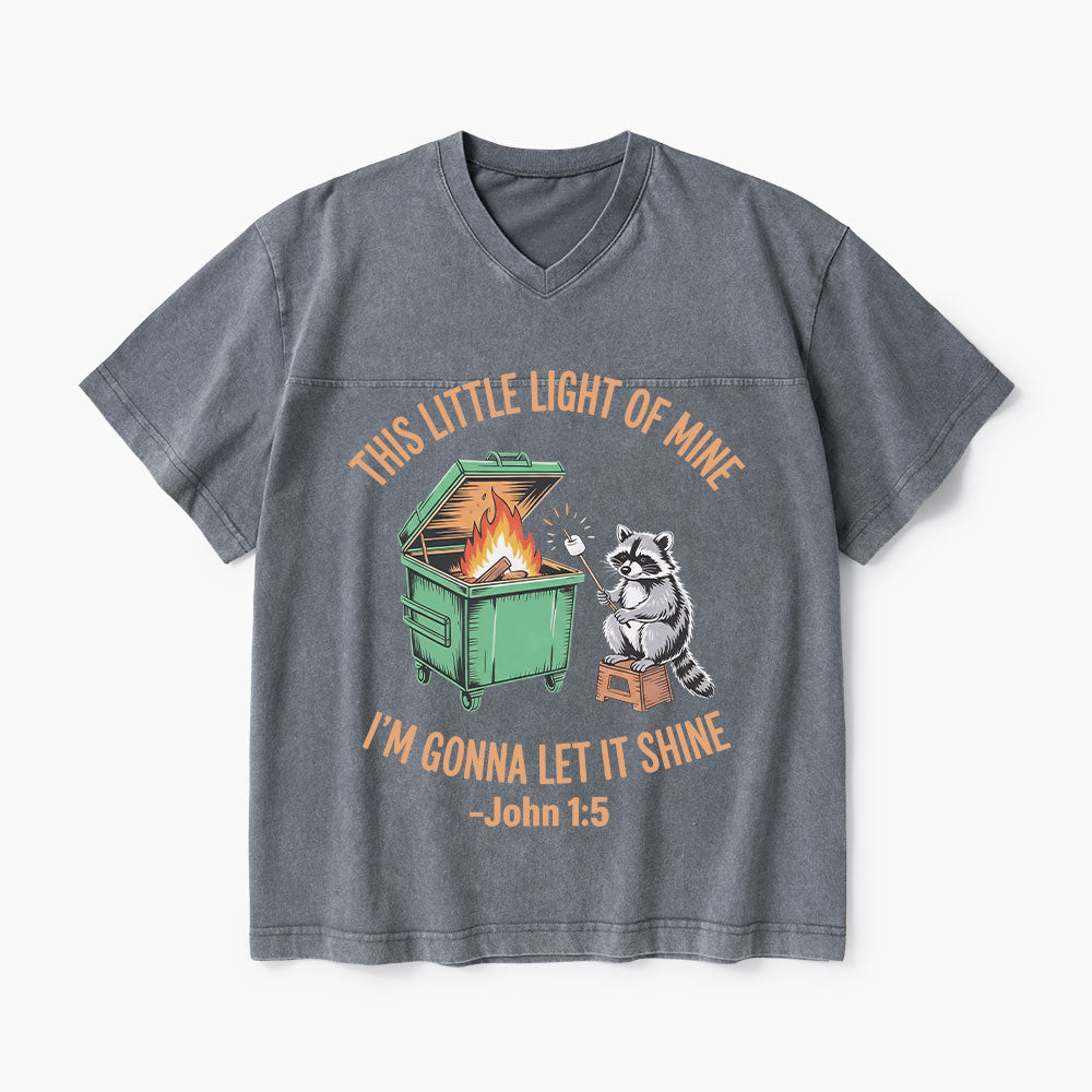 This Little Light Of Mine I'm Gonna Let It Shine Christian Washed V-Neck T-Shirt