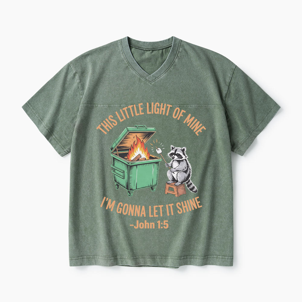 This Little Light Of Mine I'm Gonna Let It Shine Christian Washed V-Neck T-Shirt