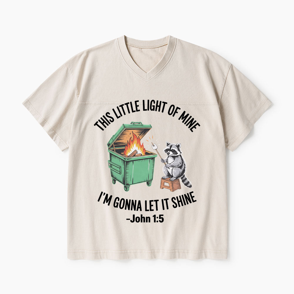 This Little Light Of Mine I'm Gonna Let It Shine Christian Washed V-Neck T-Shirt