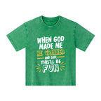 This'll Be Fun When God Made Me Christian Kid Washed T-Shirt