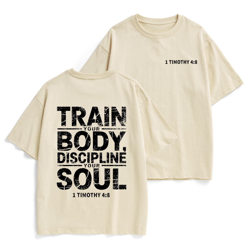 Train Your Body Discipline Your Soul Christian Heavy Cotton T-Shirt