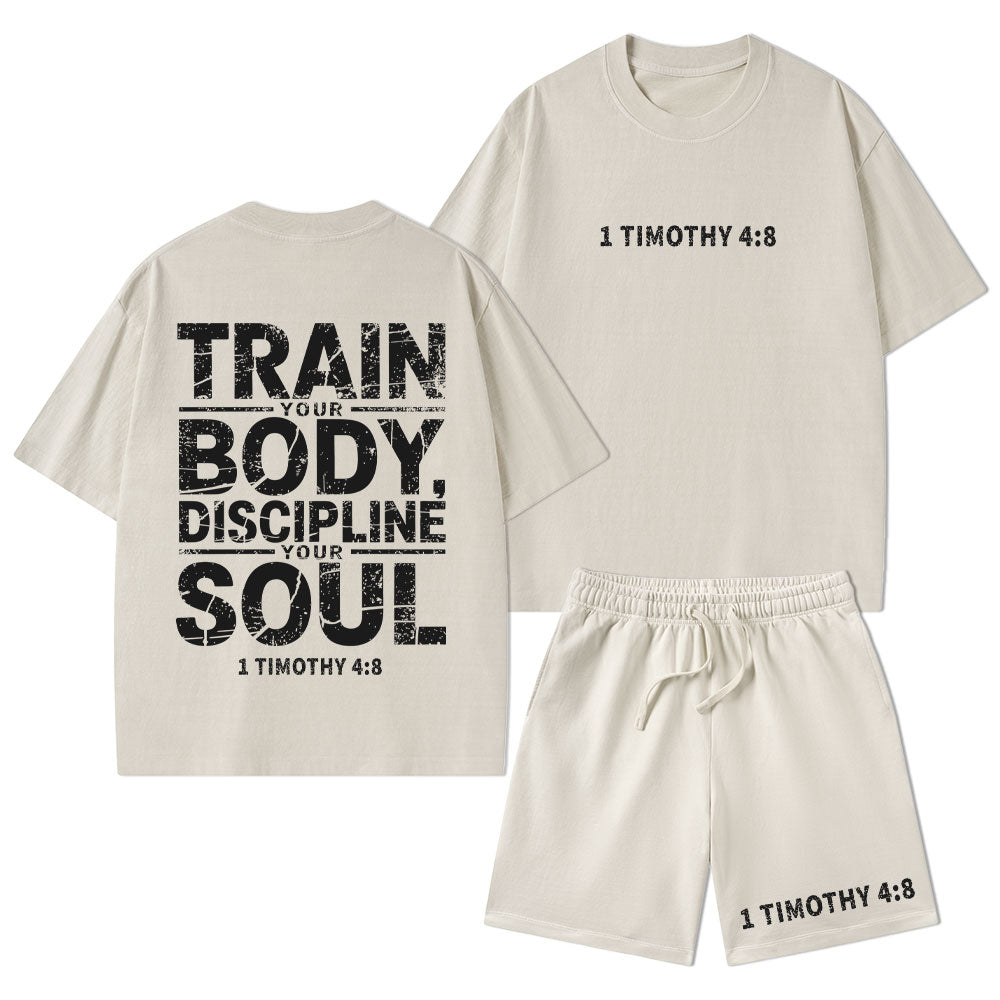 Train Your Body Discipline Your Soul Christian Washed T-Shirt & Shorts