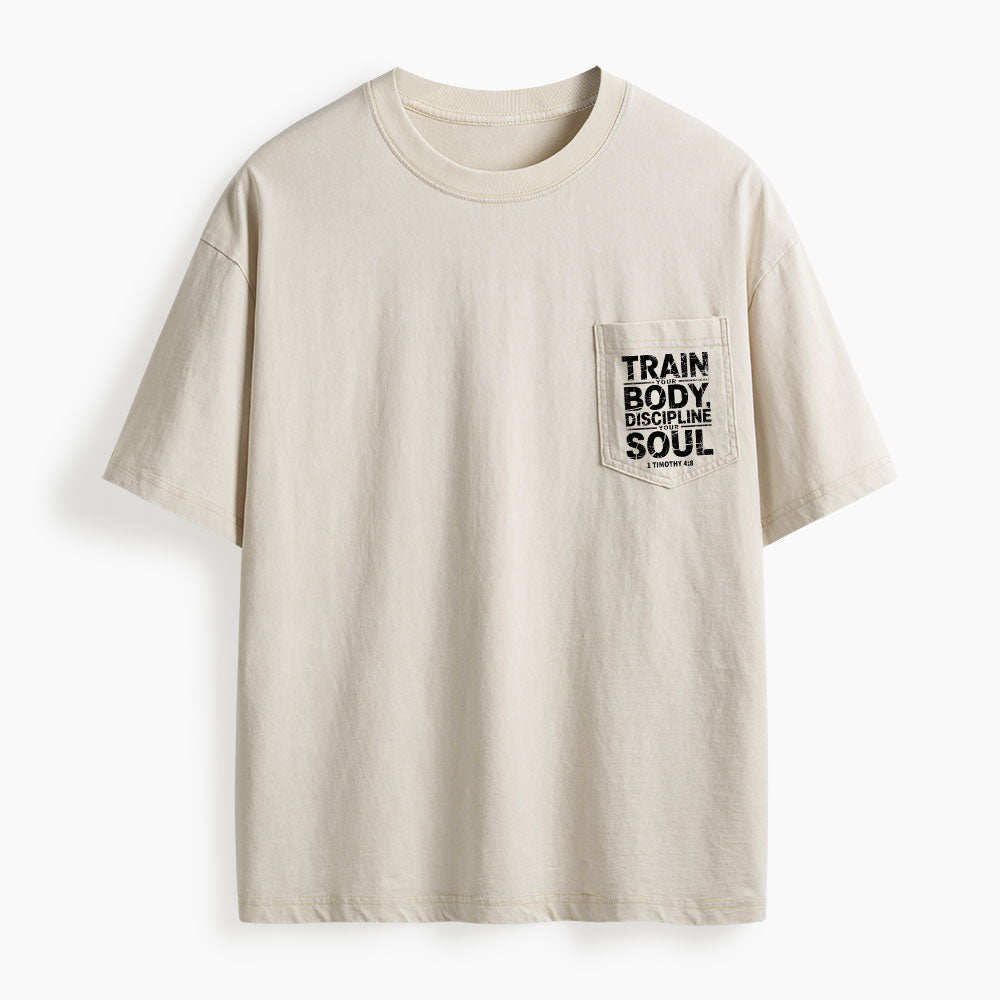 Train Your Body Discipline Your Soul Washed Unisex Pocket T-Shirt
