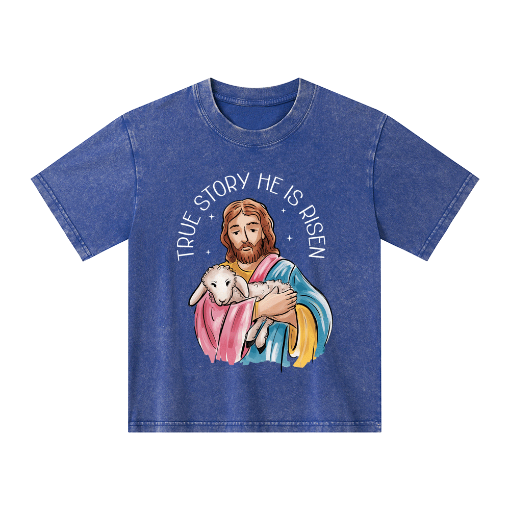 True Story He Is Risen Kid Washed T-Shirt