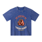 Try Jesus Not Me Cause I Throw Hands Christian Washed T-Shirt