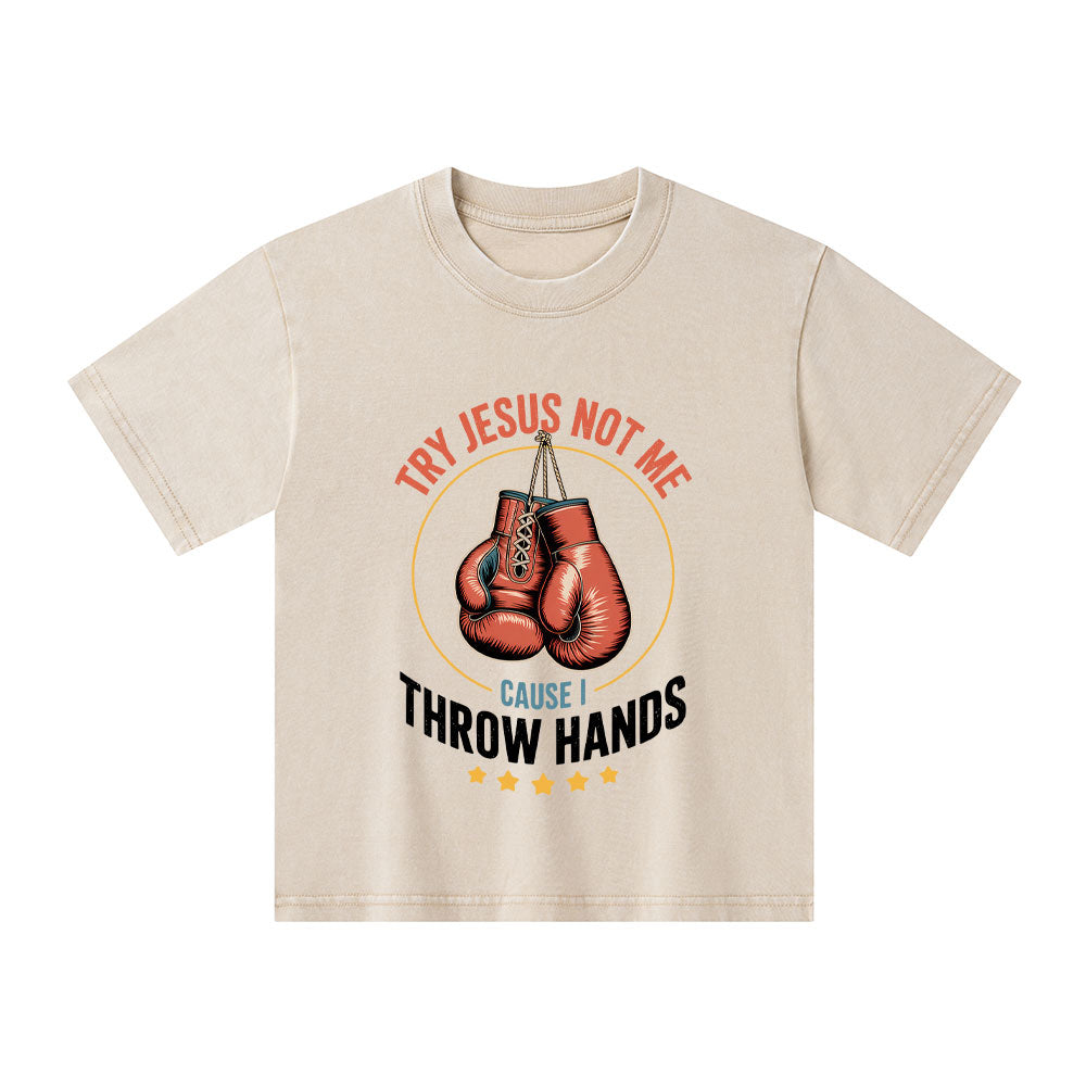 Try Jesus Not Me Cause I Throw Hands Christian Washed T-Shirt