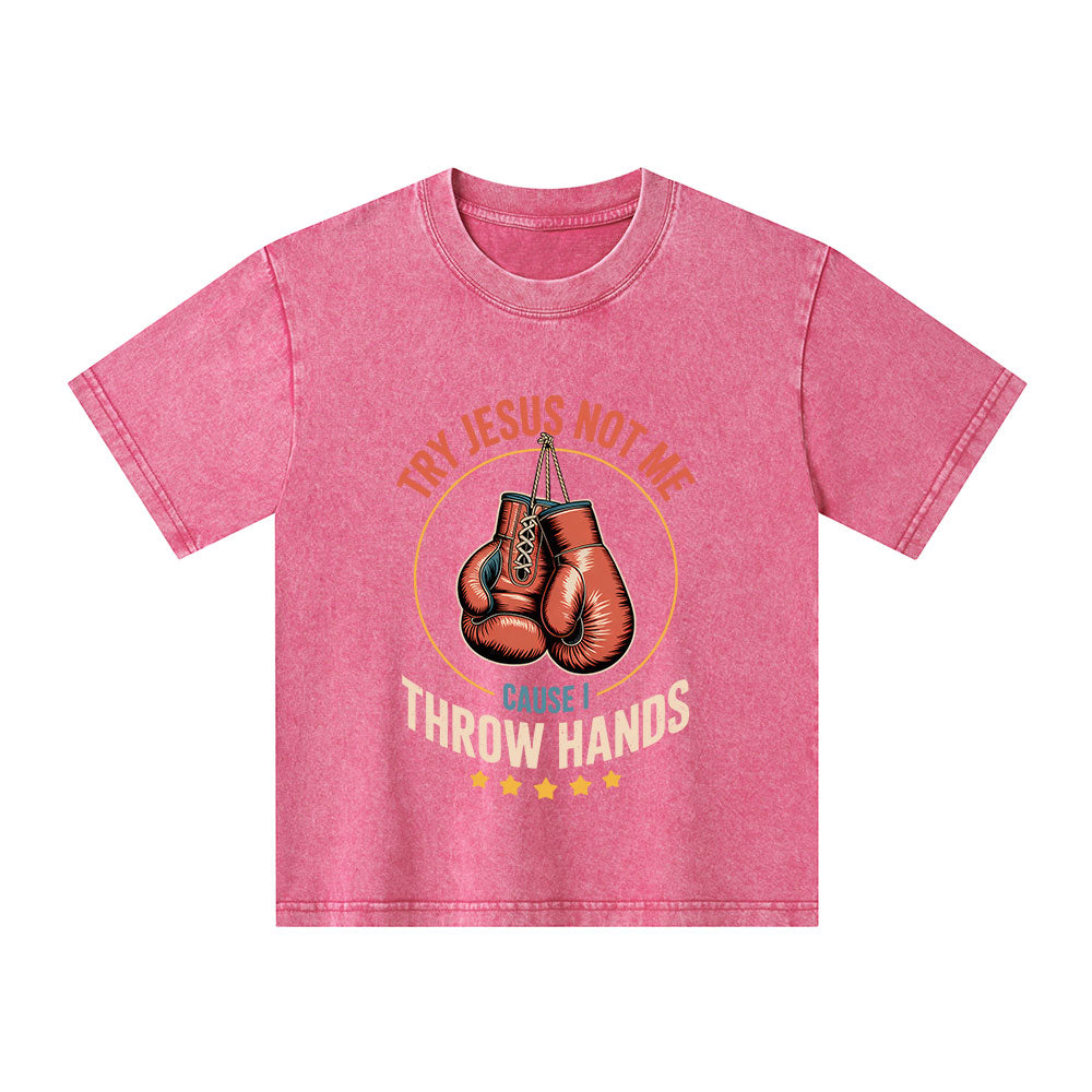Try Jesus Not Me Cause I Throw Hands Christian Washed T-Shirt