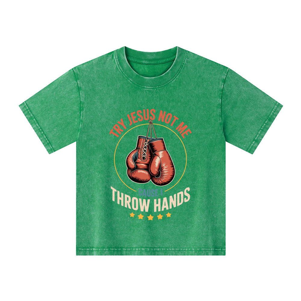 Try Jesus Not Me Cause I Throw Hands Christian Washed T-Shirt