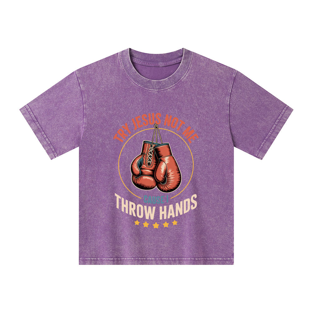 Try Jesus Not Me Cause I Throw Hands Christian Washed T-Shirt