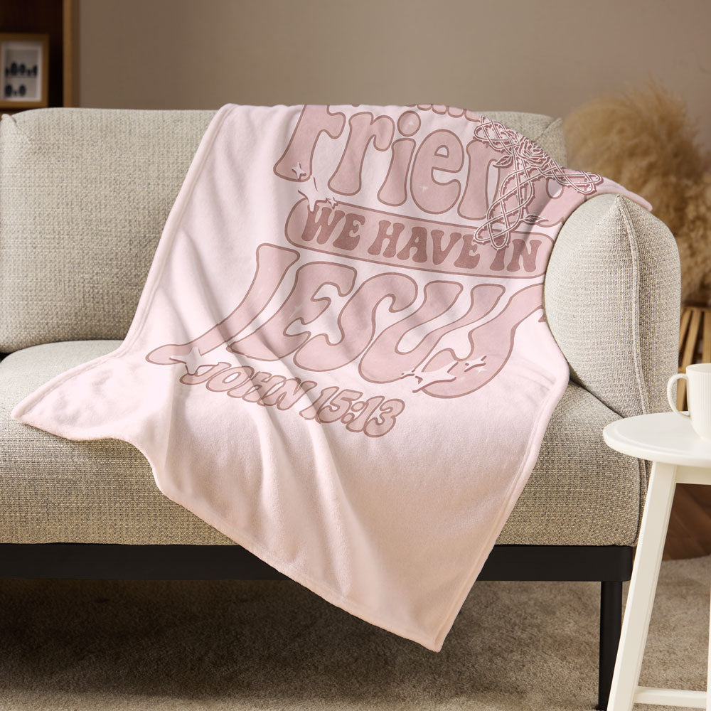 What A Friend We Have In Jesus Christian Blanket