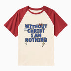 Without Christ I Am Nothing Christian Raglan Sleeve T-Shirt
