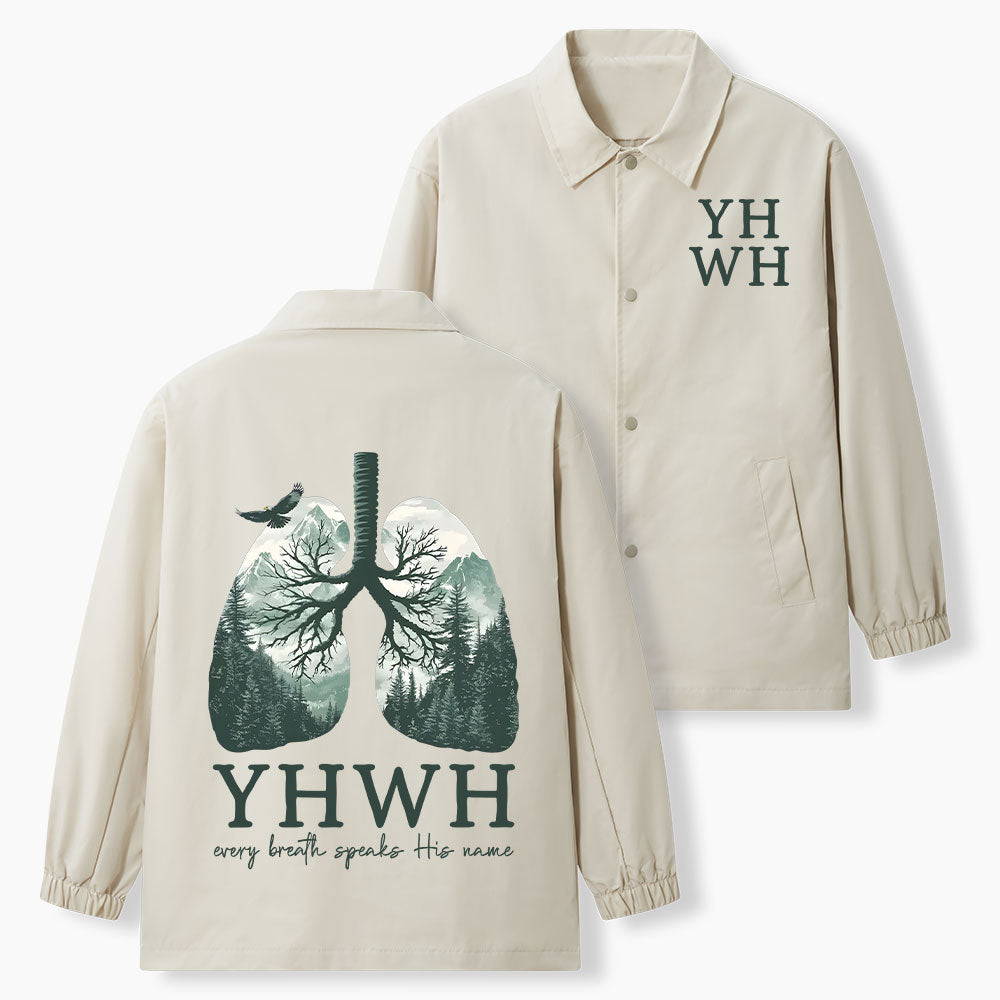 YHWH Every Breath Speaks His Name Christian Coach Jacket