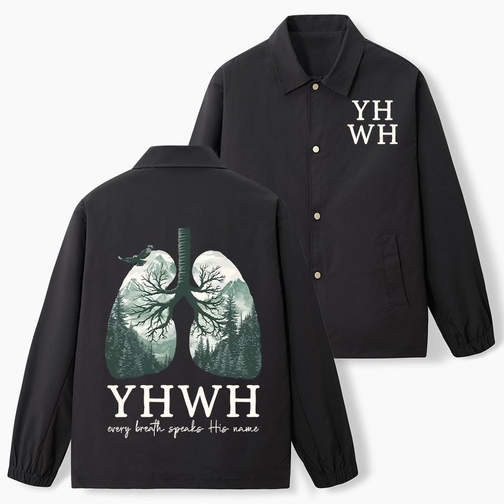 YHWH Every Breath Speaks His Name Christian Coach Jacket
