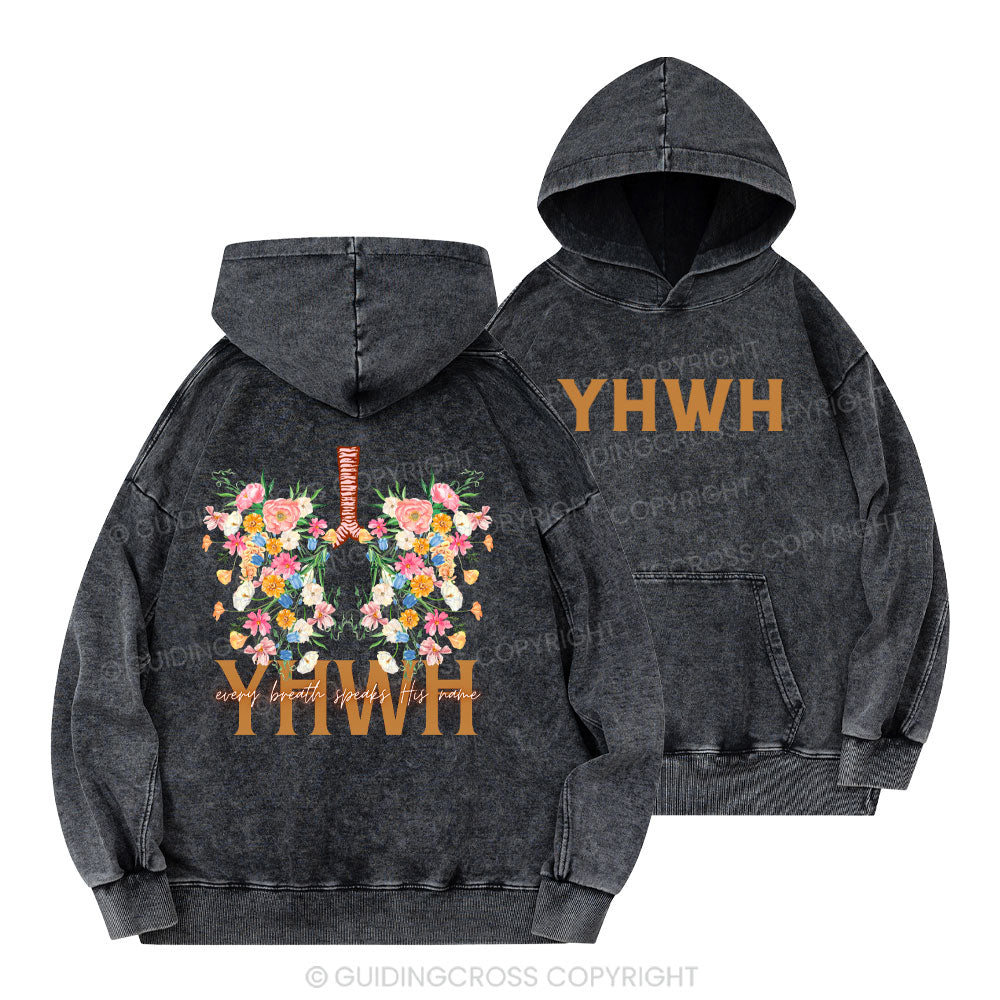 YHWH Every Breath Speaks His Name Christian Washed Hoodie