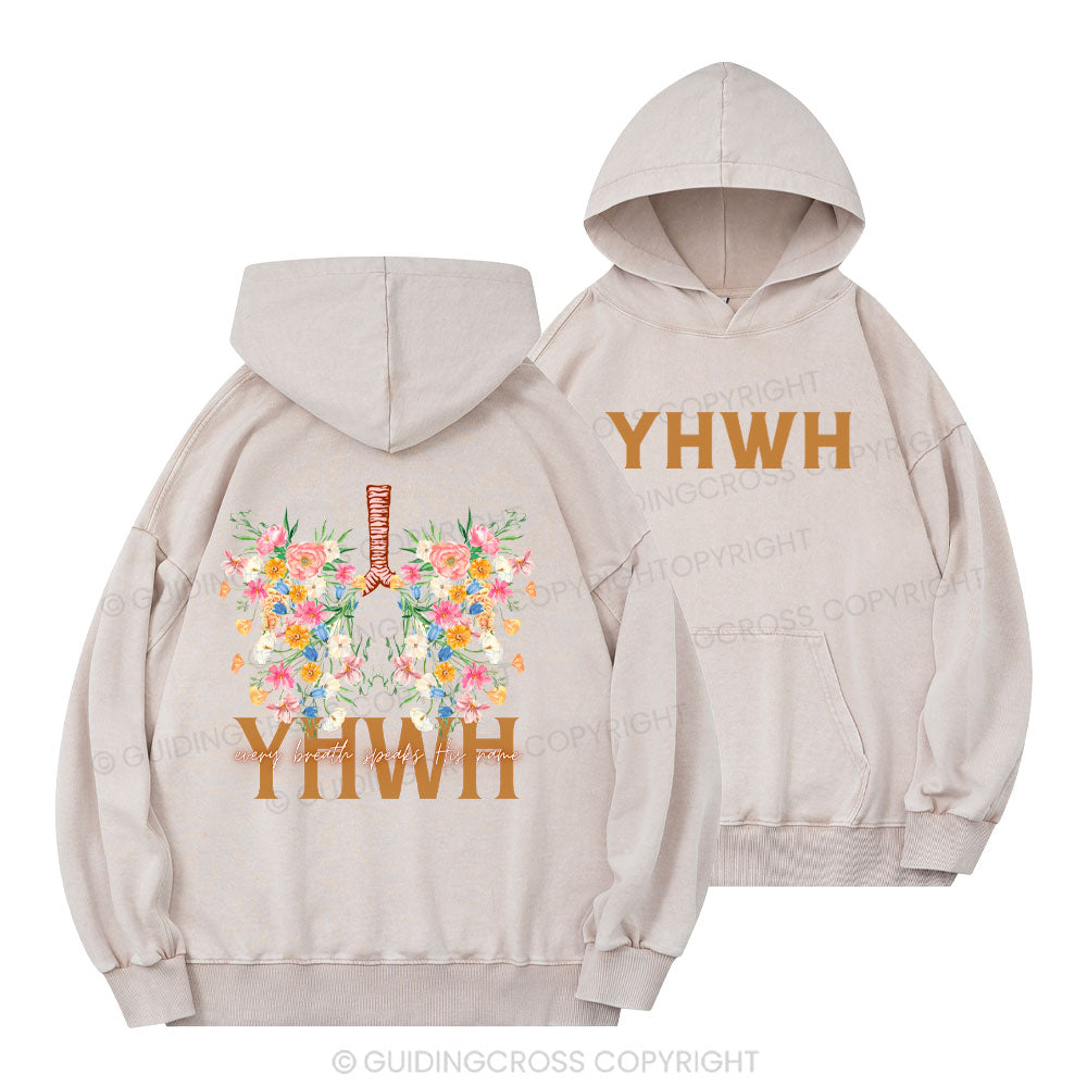YHWH Every Breath Speaks His Name Christian Washed Hoodie