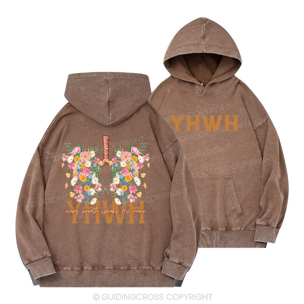YHWH Every Breath Speaks His Name Christian Washed Hoodie