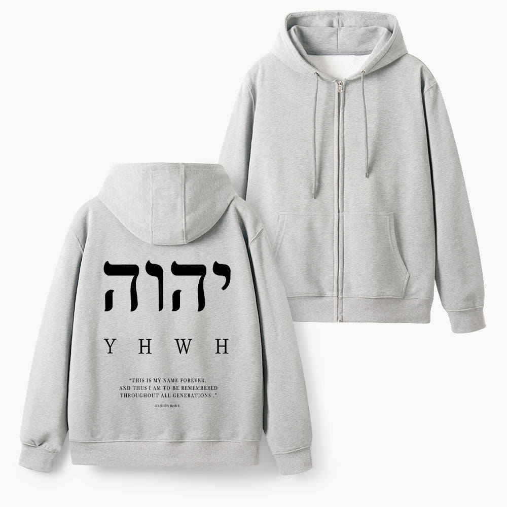 Yhwh This Is My Name Forever Christian Fleece-Lined Full-Zip Hoodie