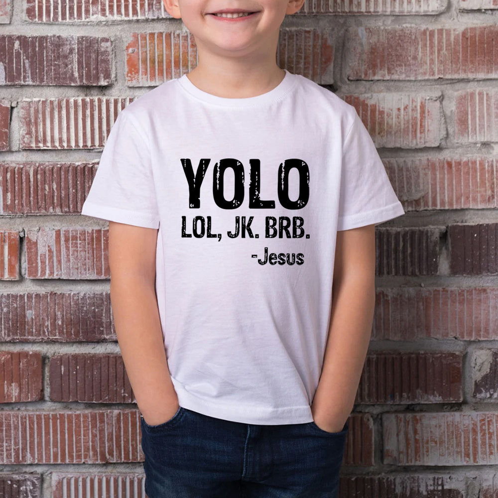 Yolo Lol Jk Brb Jesus Kids T-shirt