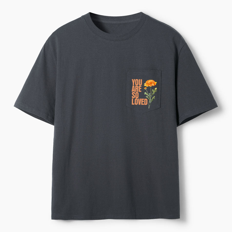 You Are So Loved Christian Unisex Pocket T-Shirt