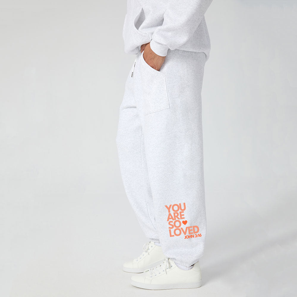 You Are So Loved Christian Fleece Sweatpants