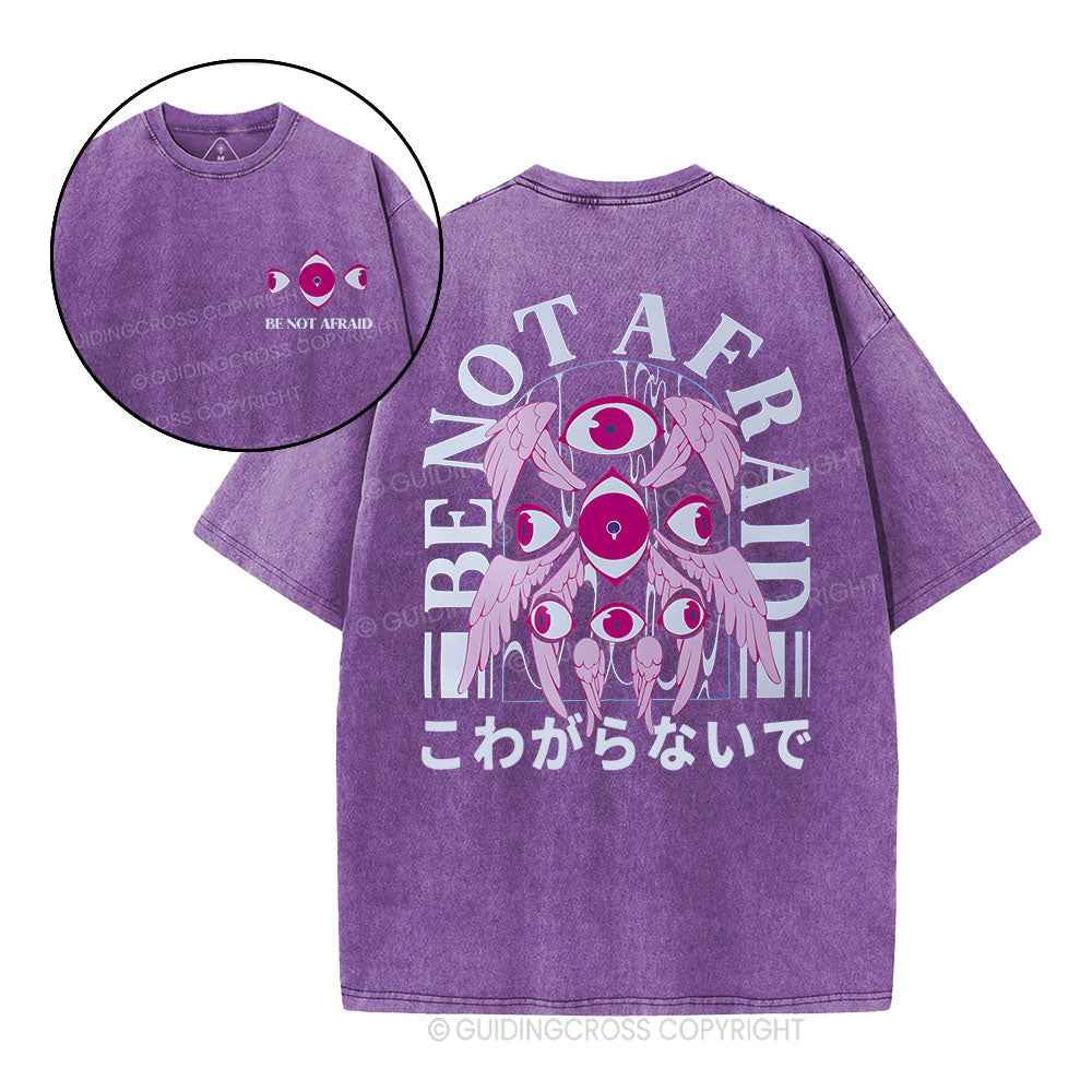 Be Not Afraid Christian Washed  T-Shirt