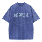 God Saved Me Christian Puff Printed Washed T-Shirt